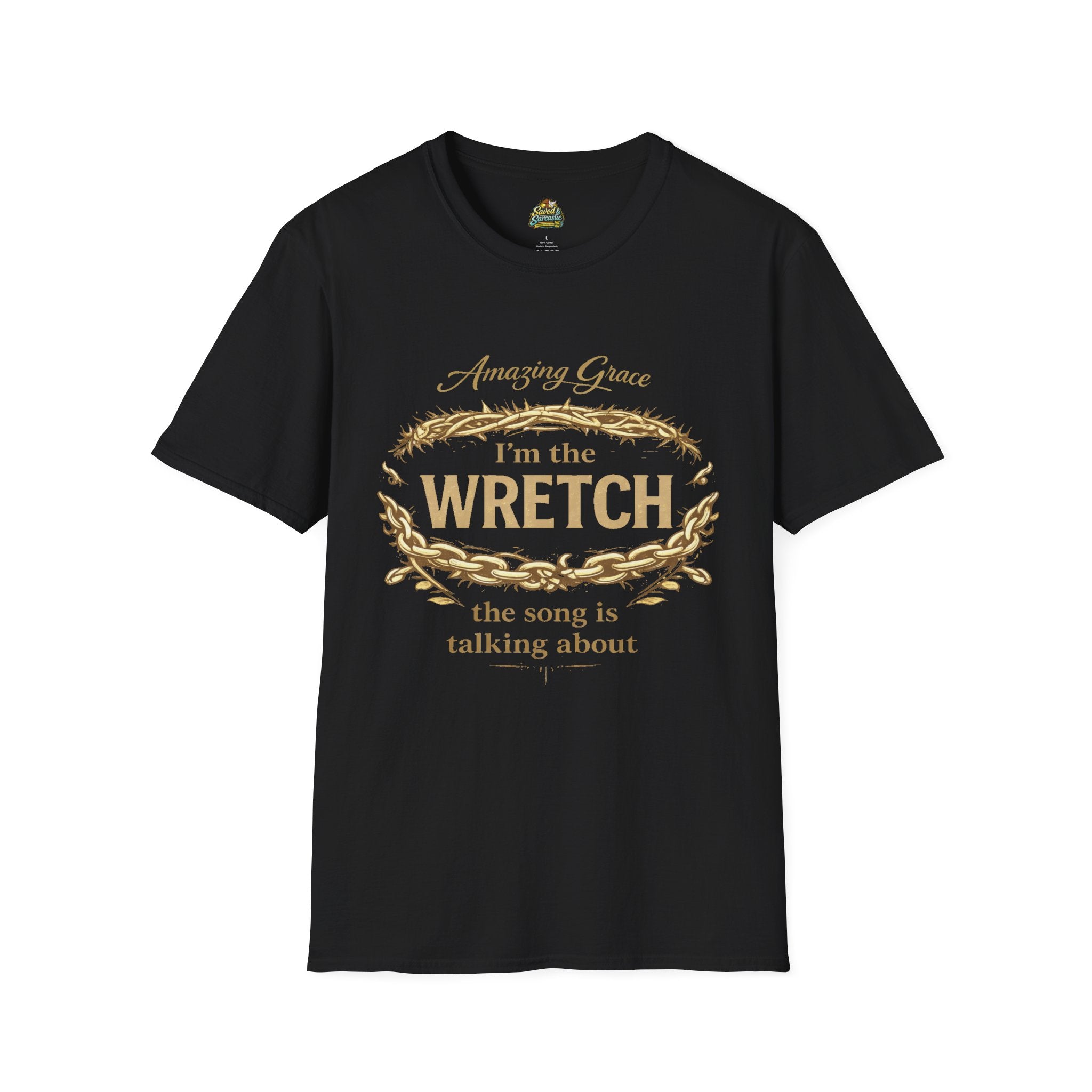 Amazing Grace “I’m the WRETCH” - Christian T-Shirt